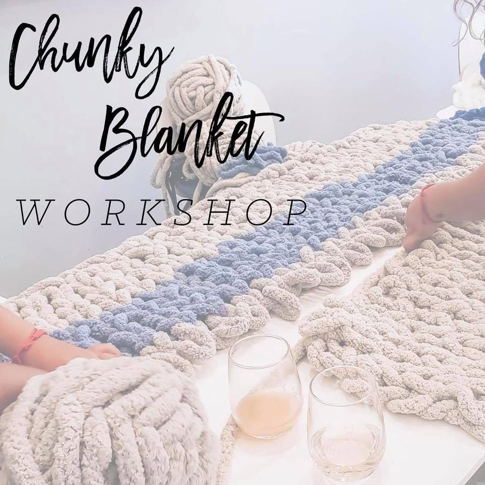 DIY Chunky Blanket Workshop
